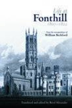 Life at Fonthill by WILLIAM BECKFORD