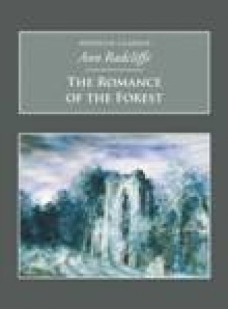 Romance of the Forest by ANN RADCLIFFE