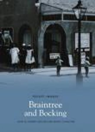 Braintree and Bocking by JOHN ADLAM