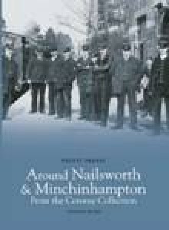 Around Nailsworth & Minchinhampton by HOWARD BEARD