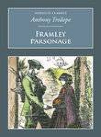 Framley Parsonage by Anthony Trollope