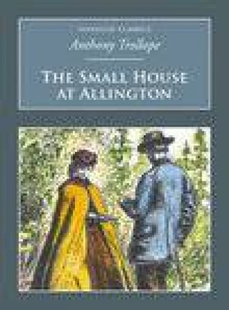 Small House at Allington by Anthony Trollope