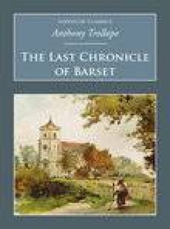 Last Chronicle of Barset by Anthony Trollope