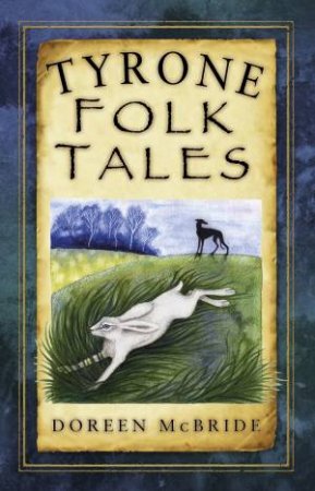 Tyrone Folk Tales by DOREEN MCBRIDE