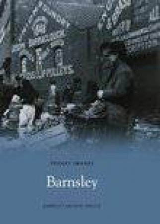 Barnsley by BARNSLEY ARCHIVE SERVICE