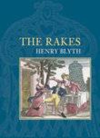 Rakes by HENRY BLYTH