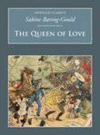 Queen Of Love by S Barring Gould