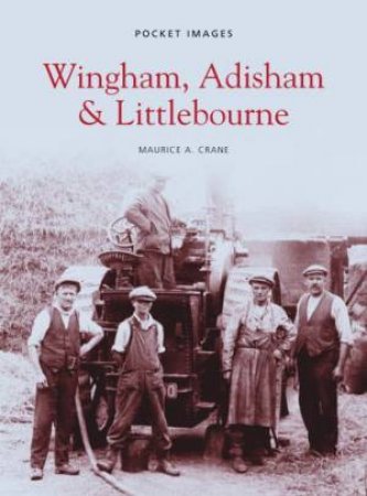 Wingham, Adisham and Littlebourne by MAURICE CRANE