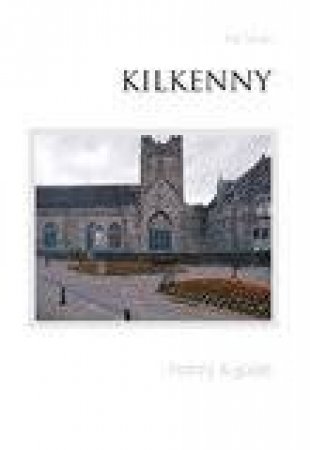 Kilkenny by PAT TYNAN