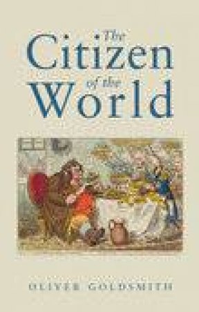 Citizen of the World by OLIVER GOLDSMITH