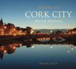 Images Of Cork by BRIAN LILLIS