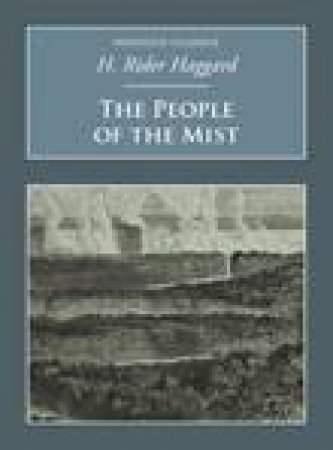 People of the Mist by SIR H RIDER HAGGARD