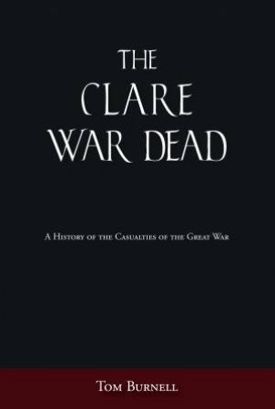 Clare War Dead by TOM BURNELL