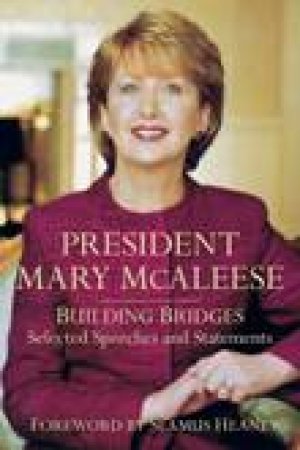 President Mary McAleese by Mary McAleese