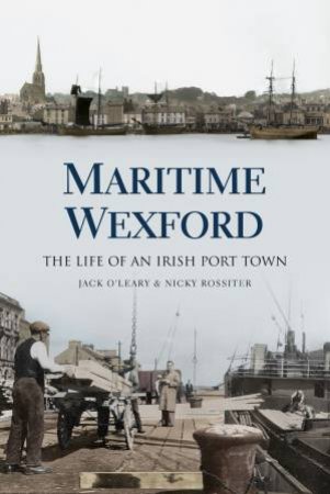 Maritime Wexford by NICK ROSSITER