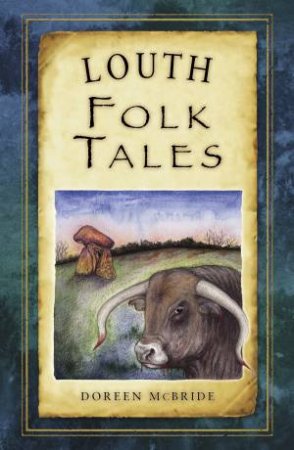 Louth Folk Tales by DOREEN MCBRIDE