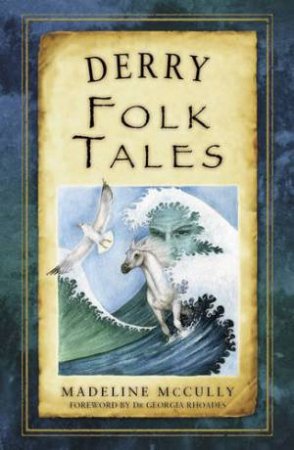 Derry Folk Tales by MADELINE MCCULLY