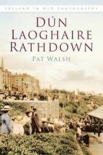 Dun Laoghaire Rathdown In Old Photographs