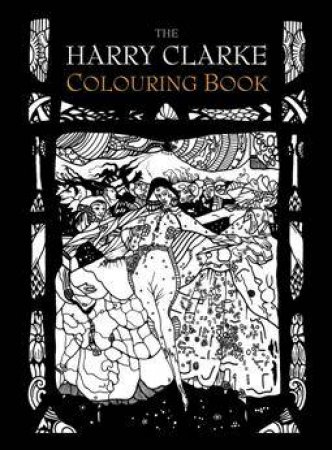 Harry Clarke Colouring Book by THE HISTORY PRESS