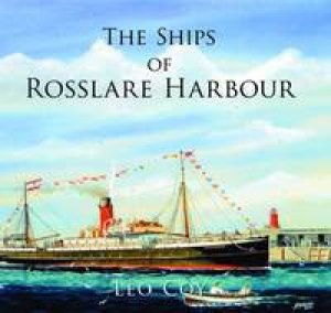 Ships of Rosslare Harbour by LEO COY