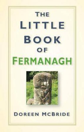 The Little Book of Fermanagh by Doreen McBride