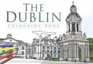 The Dublin Colouring Book by Various