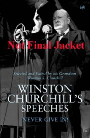 Winston Churchill's Speeches by Winston Churchill