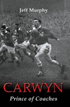 Carwyn James: A Biography by Murphy Jeff