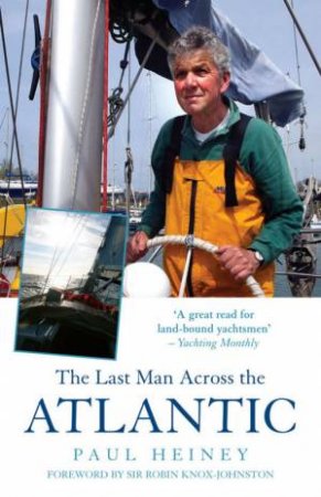 The Last Man Across The Atlantic by Paul Heiney