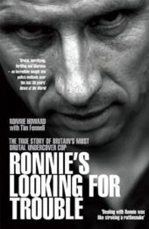 Ronnie's Looking For Trouble by Ronnie Howard & Tim Fennell