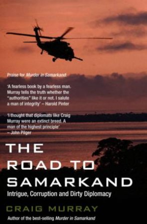 The Road to Samarkand by Craig Murray