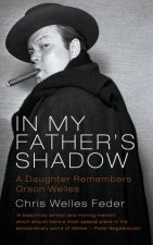 In My Fathers Shadow A Daughter Remembers Orson Welles