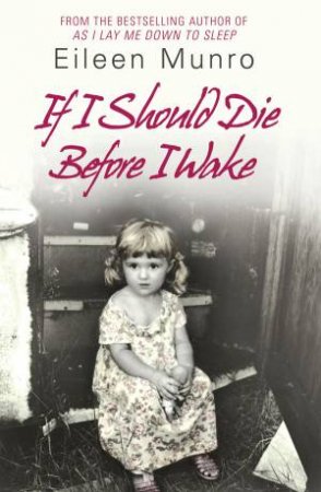 If I Should Die Before I Wake by Eileen Munro