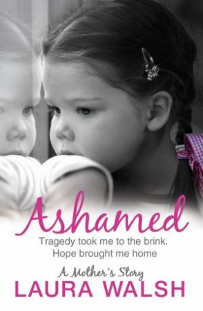 Ashamed by Laura Walsh