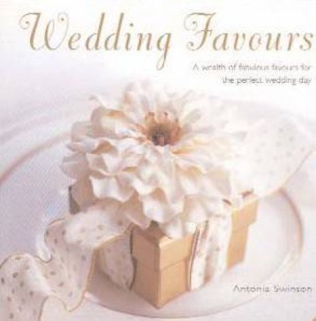 Wedding Favours by Antonia Swinson