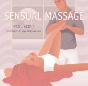 Sensual Massage by Paul Scott