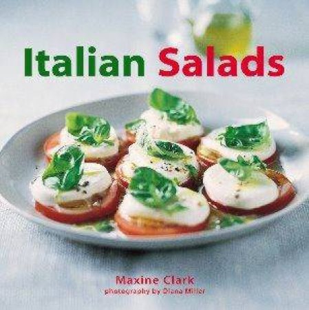 Italian Salads by Maxine Clark