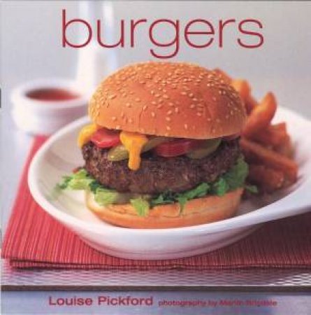 Burgers by Louise Pickford