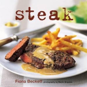 Steak by Fiona Beckett & Martin Brigdale