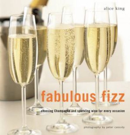 Fabulous Fizz by Alice King & Peter Cassidy