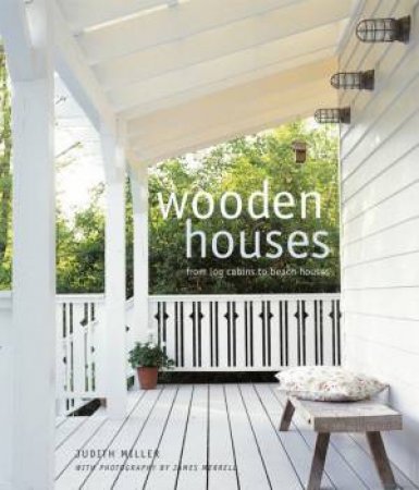 Wooden Houses by Judith Miller