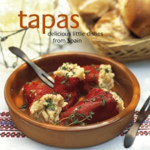 Tapas: Delicious Little Dishes From Spain by RPS