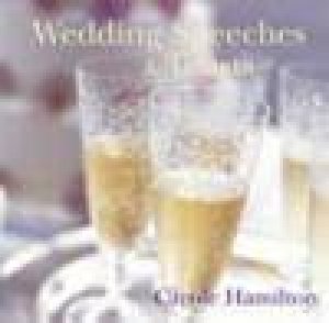 Wedding Speeches And Toasts by Carole Hamilton