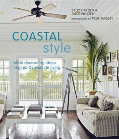 Coastal Style by S Hayden & A Whately