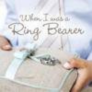 When I Was a Ring Bearer by Leigh Randall