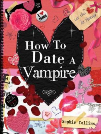 How to Date a Vampire by Sophie Collins