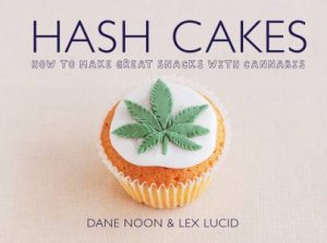 Hash Cakes by Dane; Lucid, Lex Noon