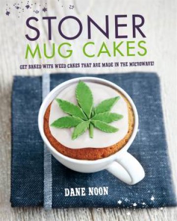 Stoner Mug Cakes by Dane Noon