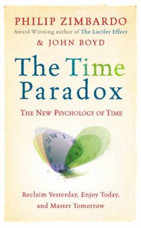 The Time Paradox by Zimbardo & Boyd