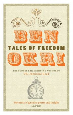 Tales Of Freedom by Ben Okri